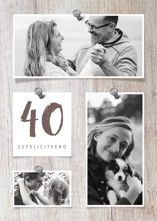 Verjaardagskaarten - Verjaardagskaart 40 hout met fotocollage en spijkers