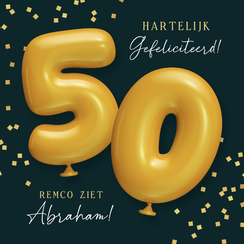 Verjaardagskaarten - Verjaardagskaart 50 ballonnen confetti goud abraham