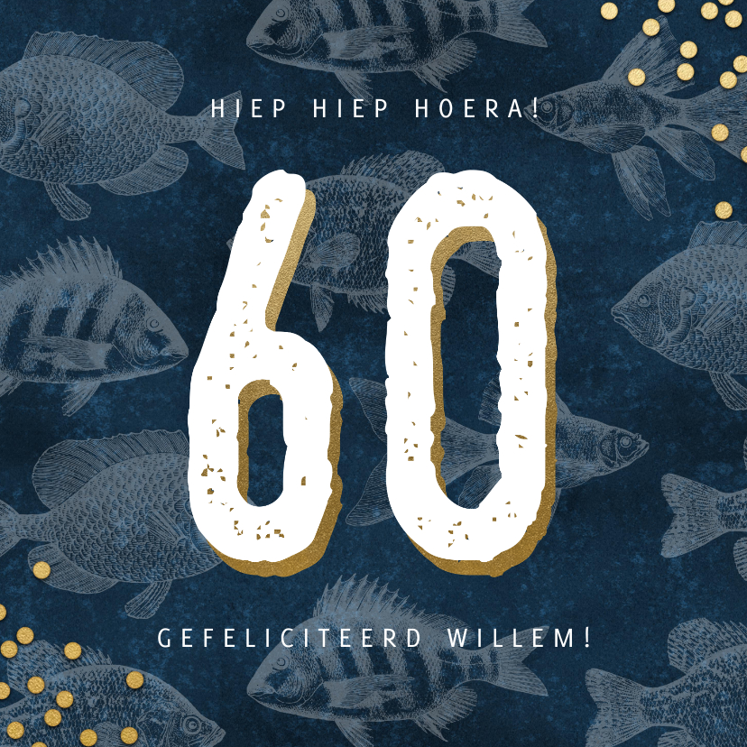 Verjaardagskaarten - Verjaardagskaart 60 jaar man met vissen en confetti