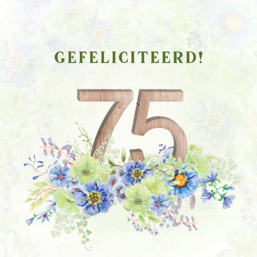 Verjaardagskaarten - Verjaardagskaart bloemen 75 jaar