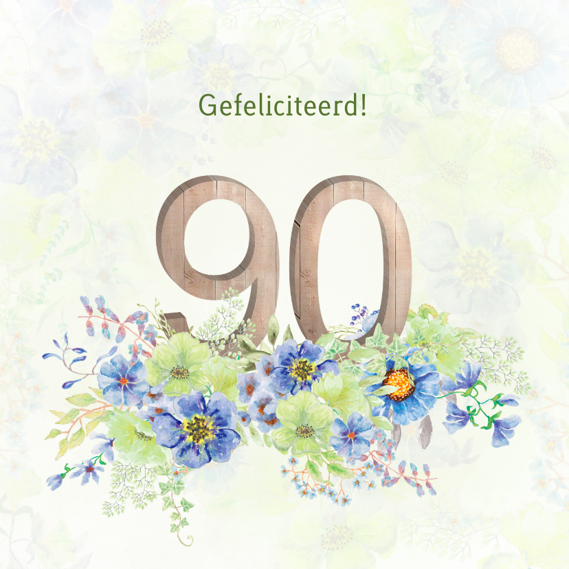 Verjaardagskaarten - Verjaardagskaart bloemen 90 jaar
