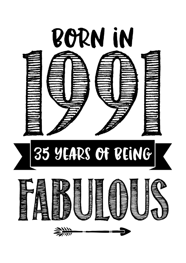 Verjaardagskaarten - Verjaardagskaart born in 1991 - 35 years of being fabulous