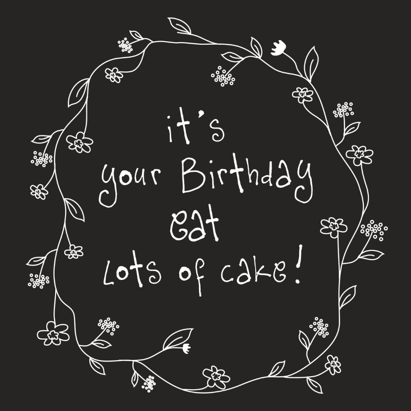 Verjaardagskaart eat cake - Verjaardagskaarten Verjaardagskaarten - Verjaardagskaart eat cake