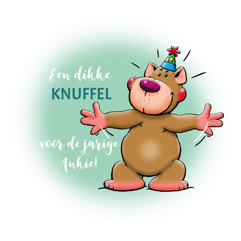 Verjaardagskaarten - Verjaardagskaart een dikke knuffelbeer voor een vriendin