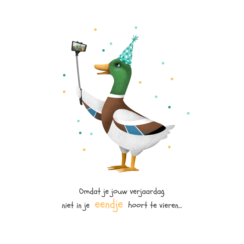 Verjaardagskaart felicitatie verjaardag eend facetime selfie - Verjaardagskaarten Verjaardagskaarten - Verjaardagskaart felicitatie verjaardag eend facetime selfie