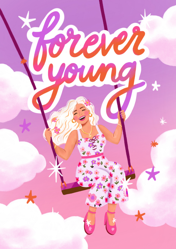 Verjaardagskaarten - Verjaardagskaart felicitatie vrouw forever young grappig 