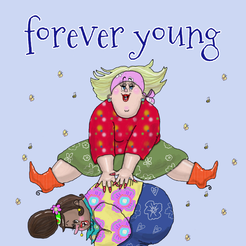 Verjaardagskaart Forever young illustratie - Verjaardagskaarten Verjaardagskaarten - Verjaardagskaart Forever young illustratie