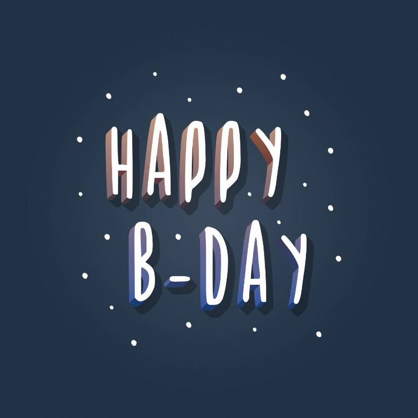 Verjaardagskaart Happy B-day hip typografisch - Verjaardagskaarten Verjaardagskaarten - Verjaardagskaart Happy B-day hip typografisch