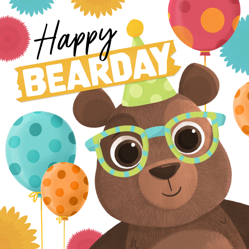 Verjaardagskaart happy bearday humor beer feest ballonnen - Verjaardagskaarten Verjaardagskaarten - Verjaardagskaart happy bearday humor beer feest ballonnen