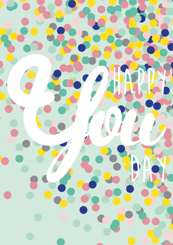 Verjaardagskaart Happy you day - Verjaardagskaarten Verjaardagskaarten - Verjaardagskaart Happy you day