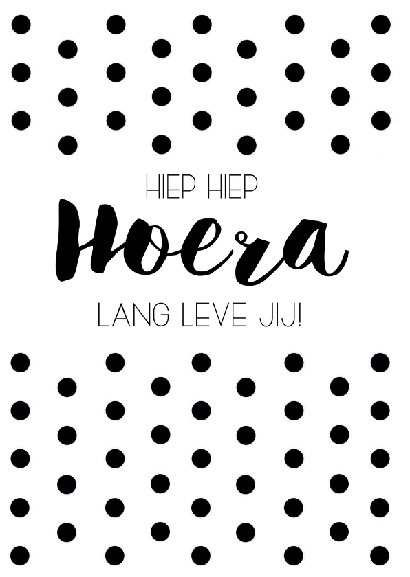 Verjaardagskaart: Hoera, lang leve jij! - Verjaardagskaarten Verjaardagskaarten - Verjaardagskaart: Hoera, lang leve jij!
