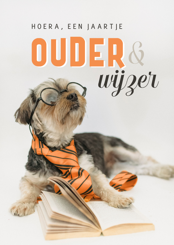 Verjaardagskaart Hond Ouder Wijzer Grappig | Kaartje2Go
