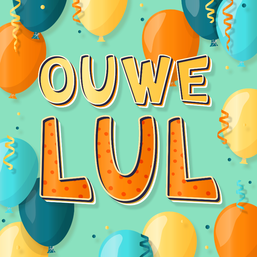 Verjaardagskaart humor ouwe lul in vrolijke kleuren - Verjaardagskaarten Verjaardagskaarten - Verjaardagskaart humor ouwe lul in vrolijke kleuren