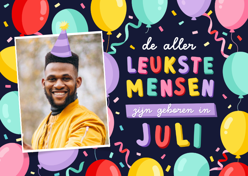 Verjaardagskaarten - Verjaardagskaart jarig in juli met eigen foto en confetti