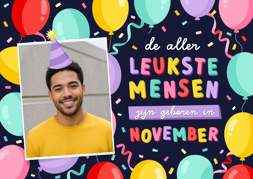 Verjaardagskaart jarig in november met ballonnen en foto - Verjaardagskaarten Verjaardagskaarten - Verjaardagskaart jarig in november met ballonnen en foto