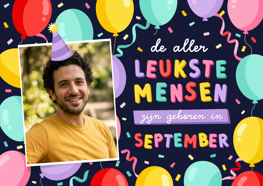 Verjaardagskaart jarig in september met ballonnen en foto - Verjaardagskaarten Verjaardagskaarten - Verjaardagskaart jarig in september met ballonnen en foto