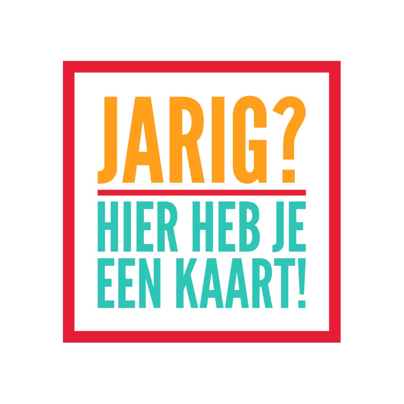 verjaardagskaart Jarig? VI -LB - Verjaardagskaarten Verjaardagskaarten - verjaardagskaart Jarig? VI -LB