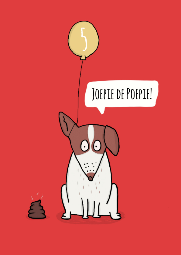 Verjaardagskaart joepie de poepie drolletje - Verjaardagskaarten Verjaardagskaarten - Verjaardagskaart joepie de poepie drolletje