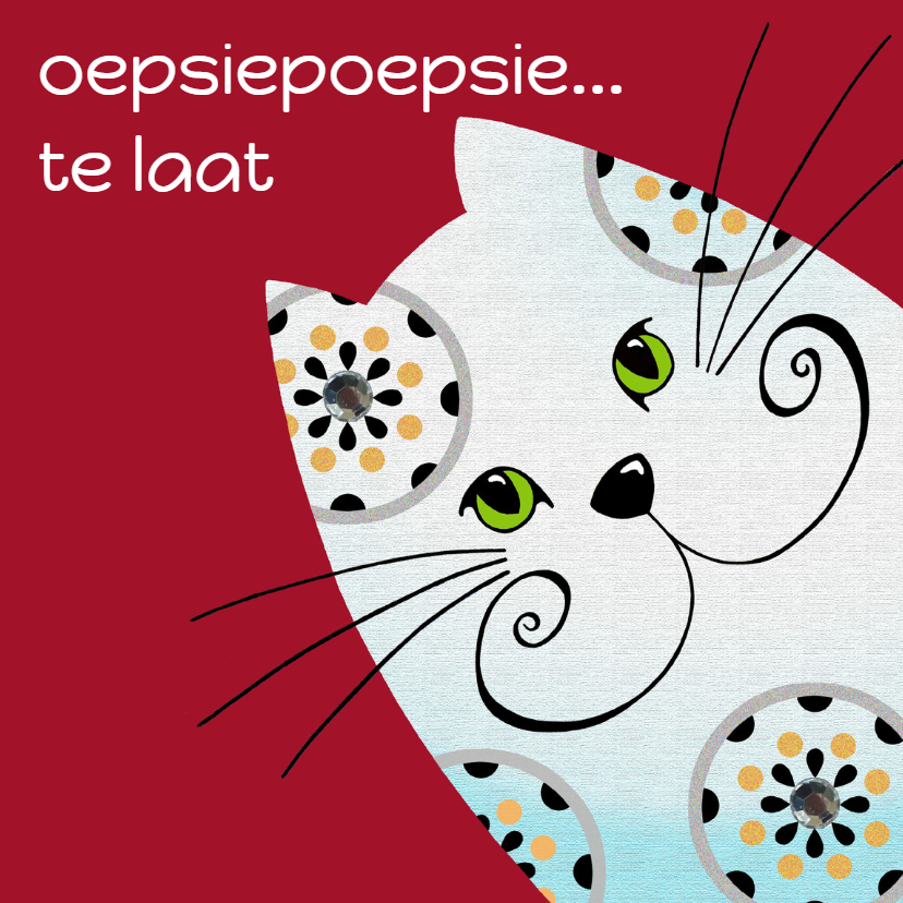 Verjaardagskaart kat oepsiepoepsie - Verjaardagskaarten Verjaardagskaarten - Verjaardagskaart kat oepsiepoepsie
