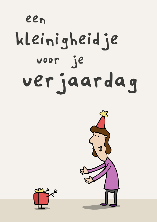 Verjaardagskaart Kleinigheidje - vrouw - Verjaardagskaarten Verjaardagskaarten - Verjaardagskaart Kleinigheidje - vrouw
