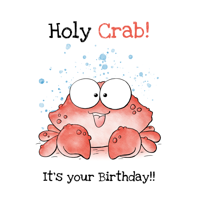 Verjaardagskaarten - Verjaardagskaart krab holy crab it's your birthday