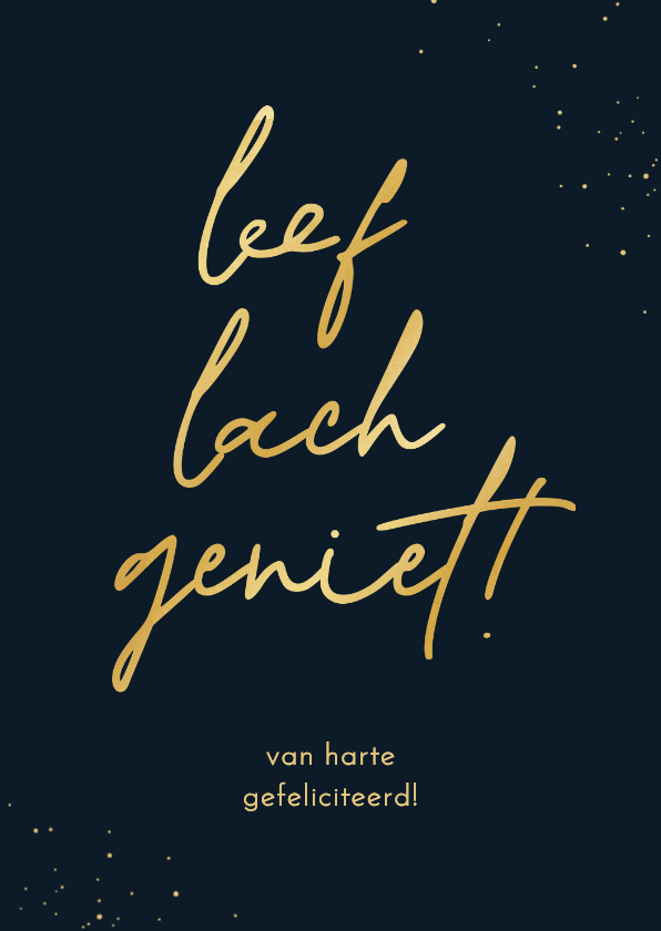 Verjaardagskaarten - Verjaardagskaart leef lach geniet typografie goud