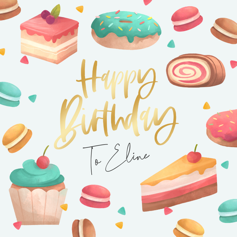 Verjaardagskaart lekkernijen happy birthday zoet taart - Verjaardagskaarten Verjaardagskaarten - Verjaardagskaart lekkernijen happy birthday zoet taart