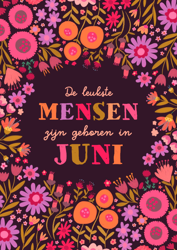 Verjaardagskaart "leukste mensen zijn geboren in juni" - Verjaardagskaarten Verjaardagskaarten - Verjaardagskaart "leukste mensen zijn geboren in juni"