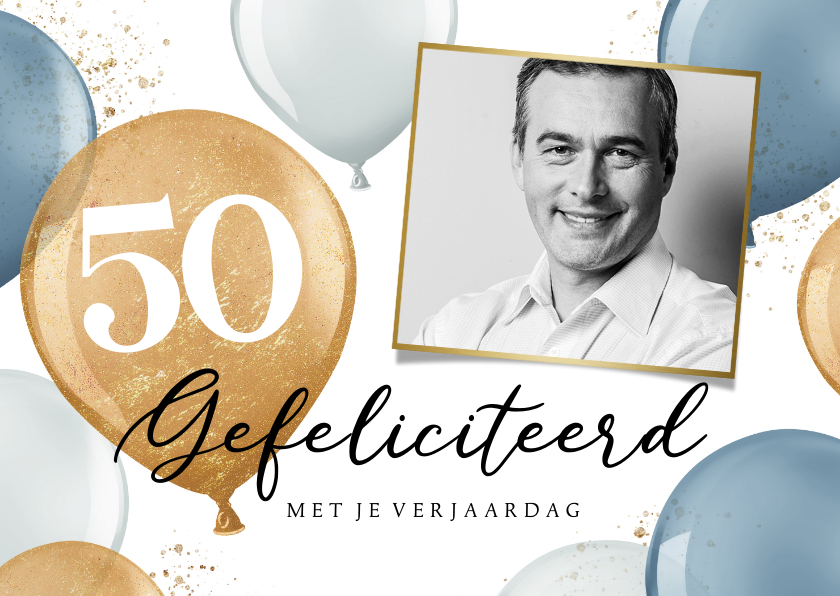 Verjaardagskaarten - Verjaardagskaart man feestelijk ballonnen goud foto