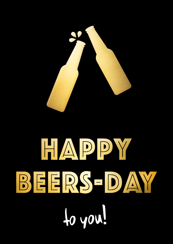 Verjaardagskaarten - Verjaardagskaart man - happy beersday to you!