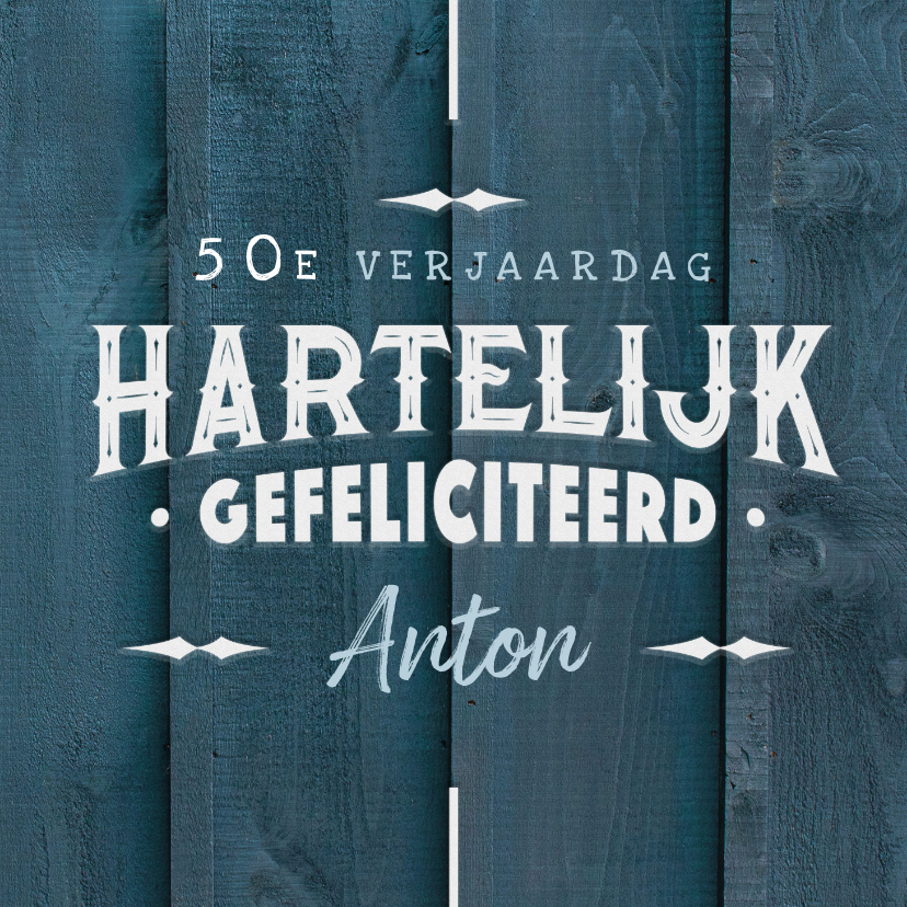 Verjaardagskaarten - Verjaardagskaart man stoer hout typografie