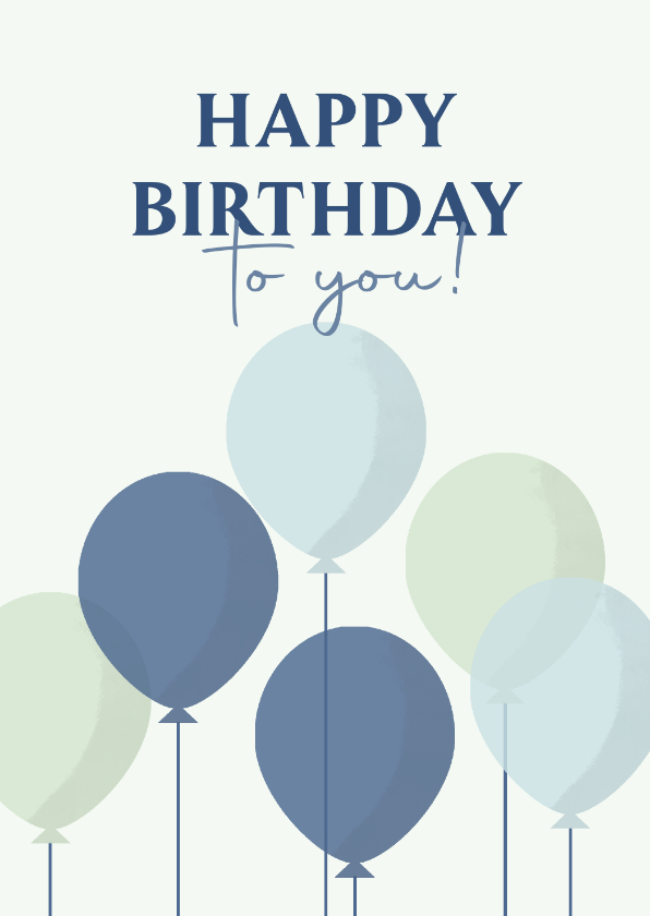 Verjaardagskaarten - Verjaardagskaart met blauwe ballonnen happy birthday