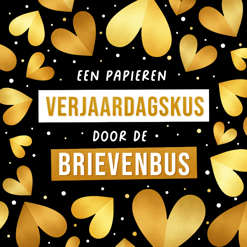 Verjaardagskaart met gouden hartjes kus door de brievenbus - Verjaardagskaarten Verjaardagskaarten - Verjaardagskaart met gouden hartjes kus door de brievenbus