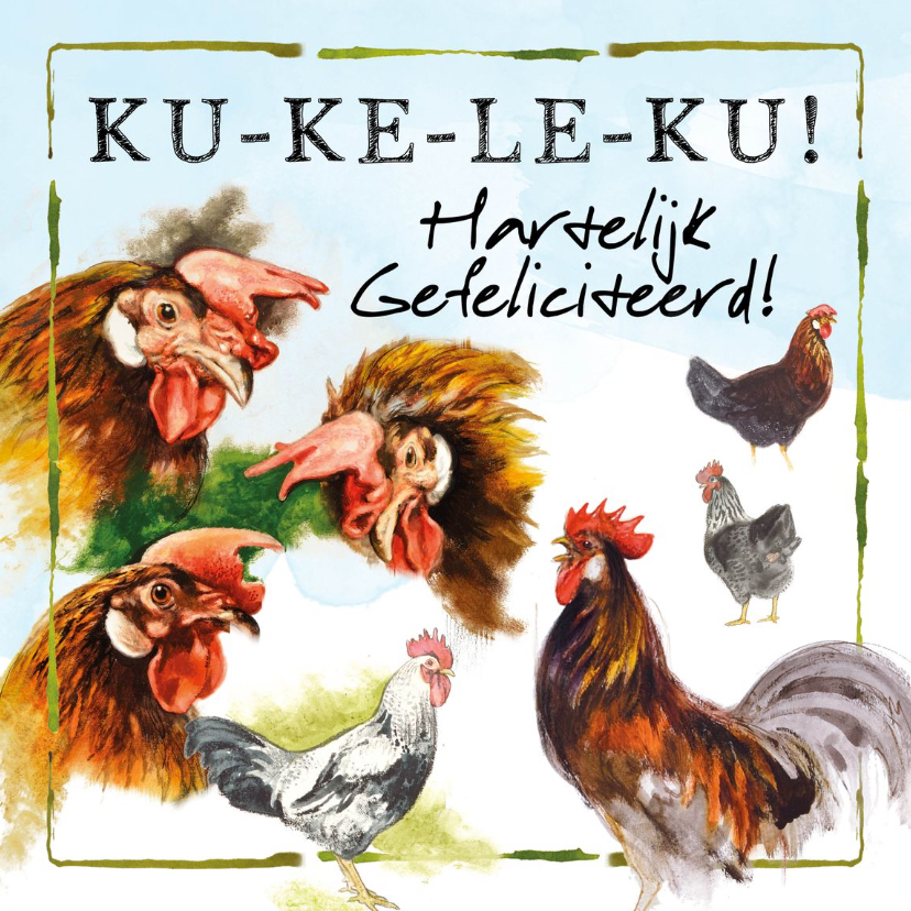 Verjaardagskaarten - Verjaardagskaart met hanen: Ku-ke-le-ku!