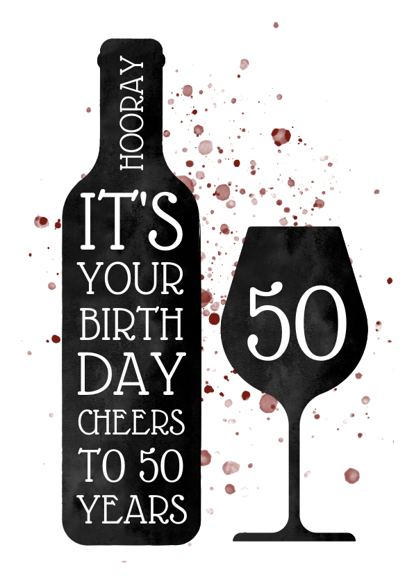Verjaardagskaarten - Verjaardagskaart met wijn en spetters