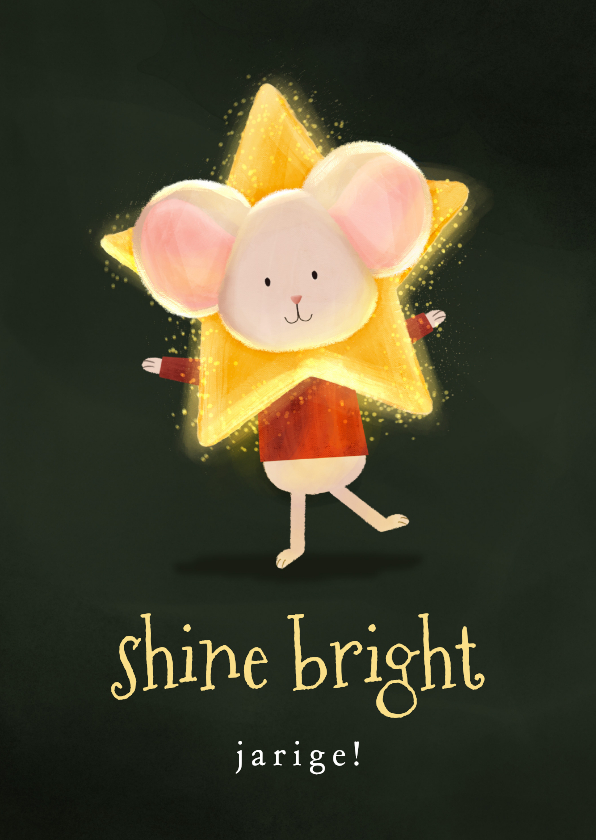 Verjaardagskaarten - Verjaardagskaart muisje met ster shine bright jarige