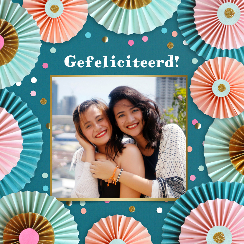 Verjaardagskaart rozetten met foto - Verjaardagskaarten Verjaardagskaarten - Verjaardagskaart rozetten met foto