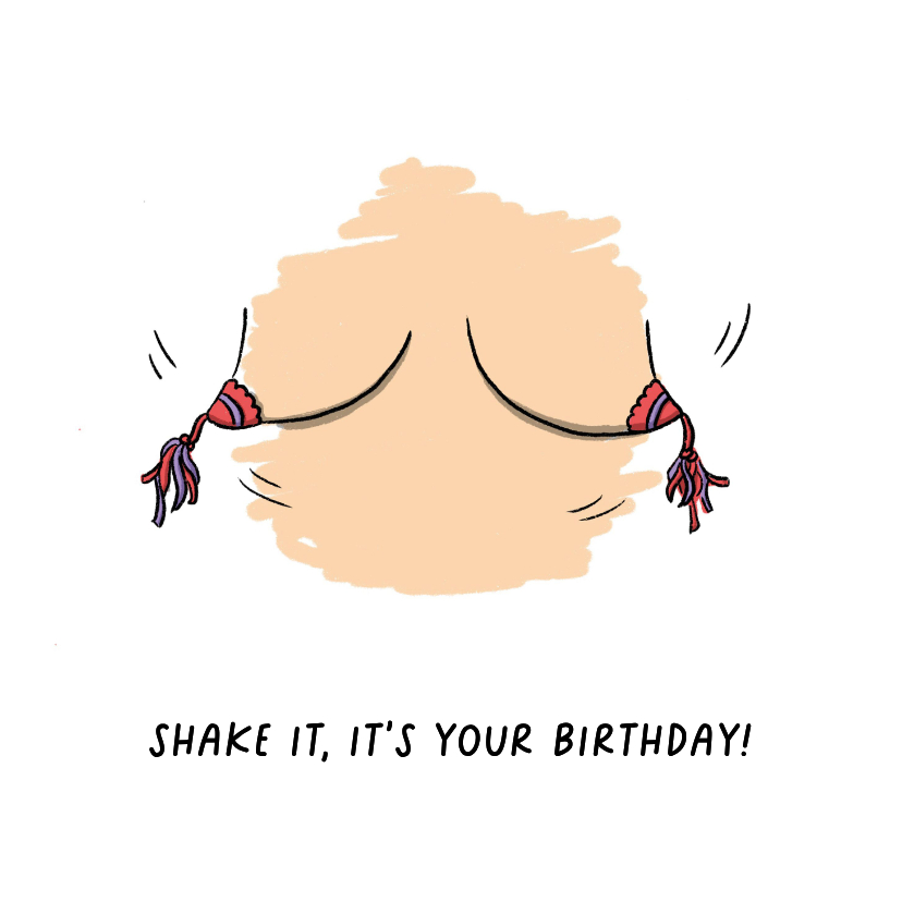 Verjaardagskaarten - Verjaardagskaart 'shake it it's your birthday' kaart