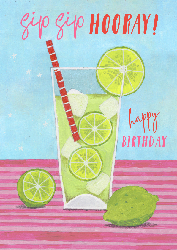 Verjaardagskaart, sip sip hooray! - Verjaardagskaarten Verjaardagskaarten - Verjaardagskaart, sip sip hooray!