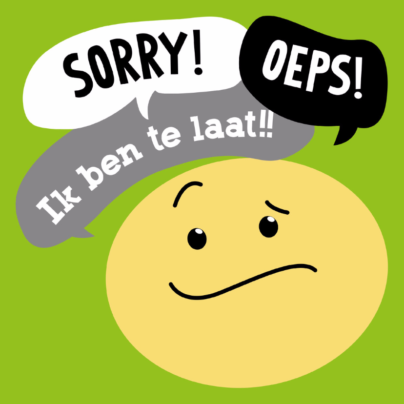 Verjaardagskaart Smiley te laat - Verjaardagskaarten Verjaardagskaarten - Verjaardagskaart Smiley te laat
