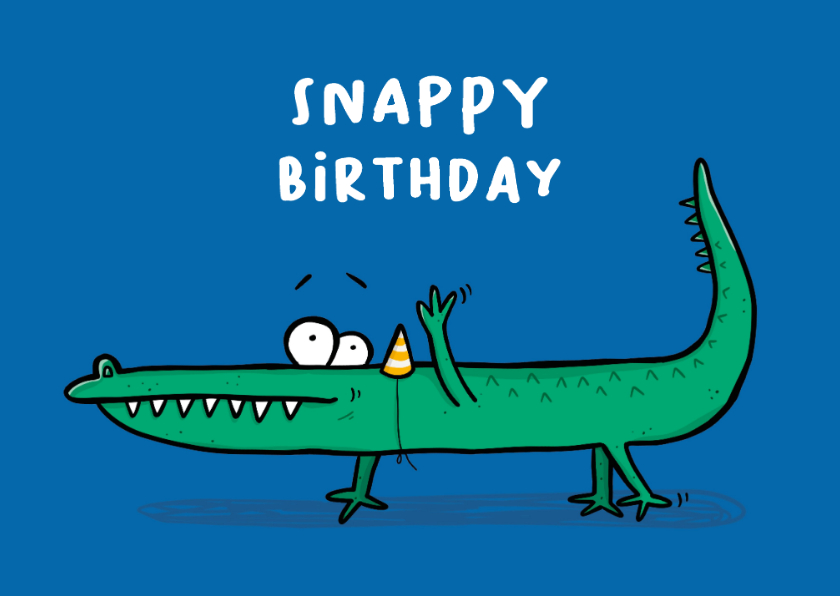 Verjaardagskaart Snappy birthday! - Verjaardagskaarten Verjaardagskaarten - Verjaardagskaart Snappy birthday!