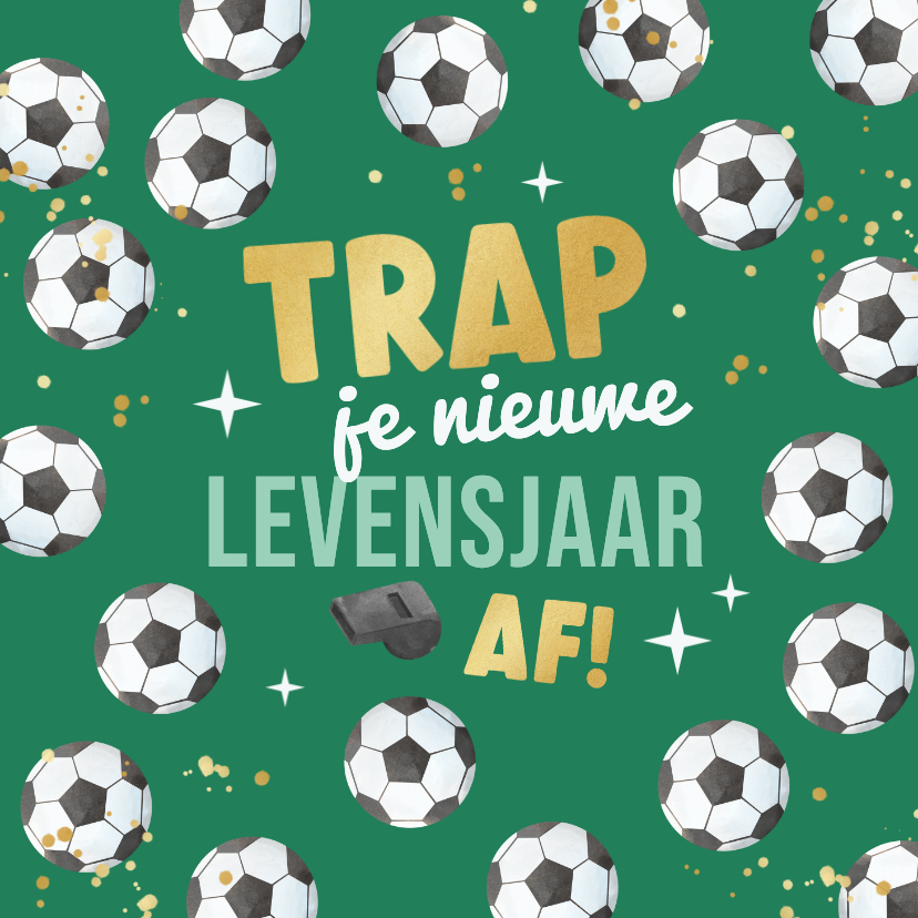 Verjaardagskaart sport voetbal aftrappen stoer sportief - Verjaardagskaarten Verjaardagskaarten - Verjaardagskaart sport voetbal aftrappen stoer sportief