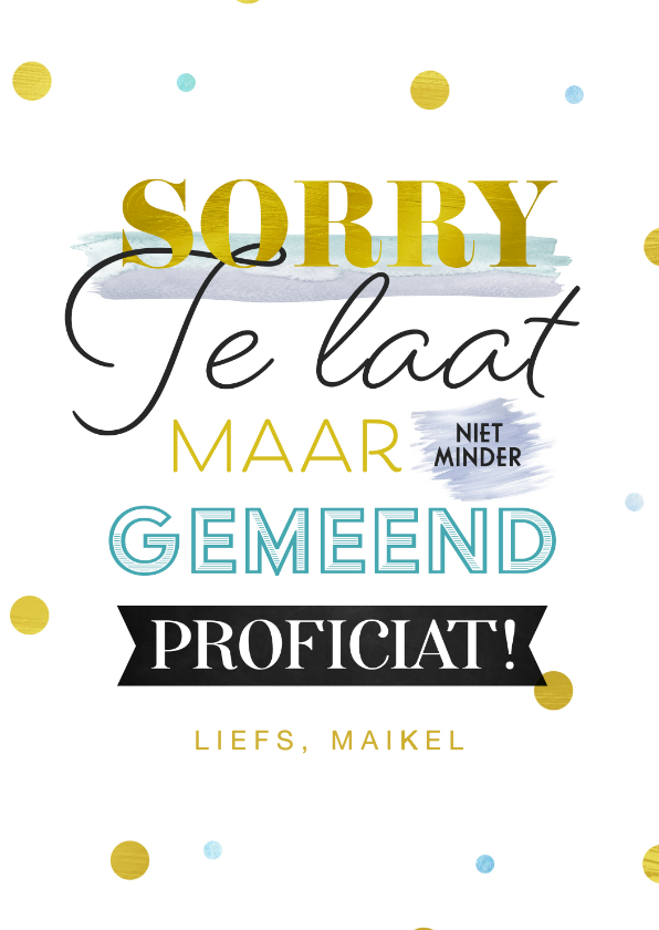 Verjaardagskaarten - Verjaardagskaart te laat sorry verjaardag confetti feest