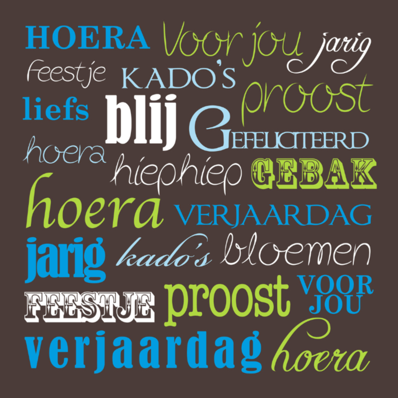 Verjaardagskaart tekst blauw - Verjaardagskaarten Verjaardagskaarten - Verjaardagskaart tekst blauw