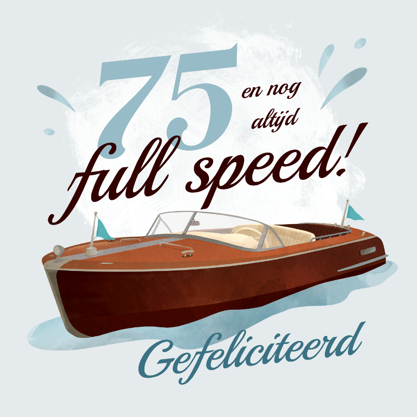Verjaardagskaart vintage boot kapitein 75 jaar full speed - Verjaardagskaarten Verjaardagskaarten - Verjaardagskaart vintage boot kapitein 75 jaar full speed