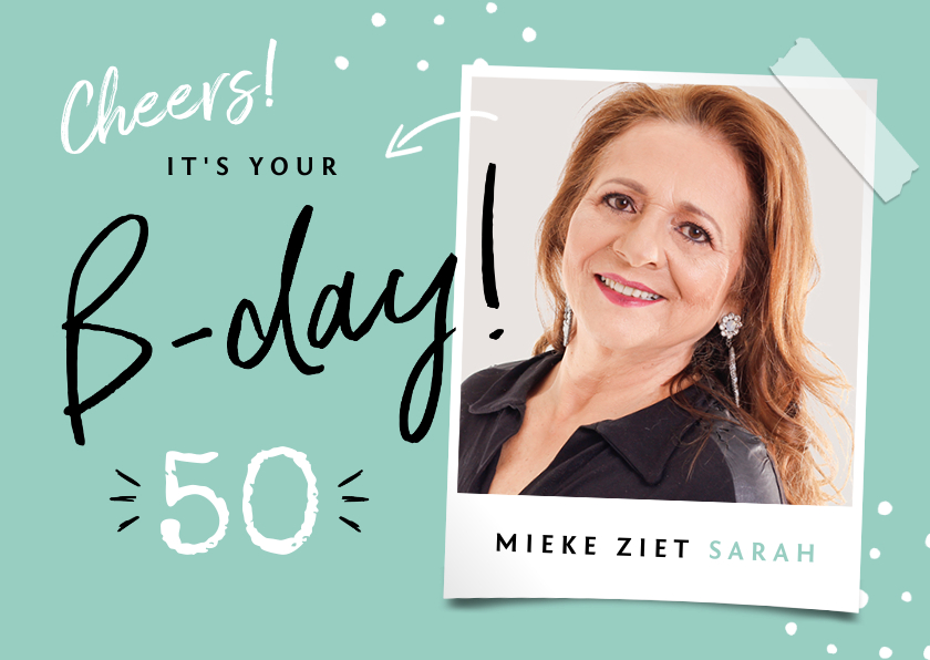 Goede Verjaardagskaart vrouw 50 jaar foto hip B-day | Kaartje2go DD-91