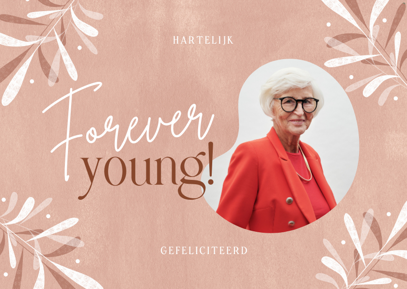 Verjaardagskaarten - Verjaardagskaart vrouw forever young rood bladeren foto