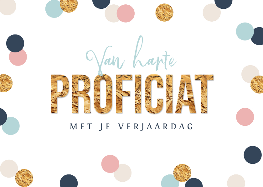Verjaardagskaart vrouw proficiat goud confetti vrolijk - Verjaardagskaarten Verjaardagskaarten - Verjaardagskaart vrouw proficiat goud confetti vrolijk