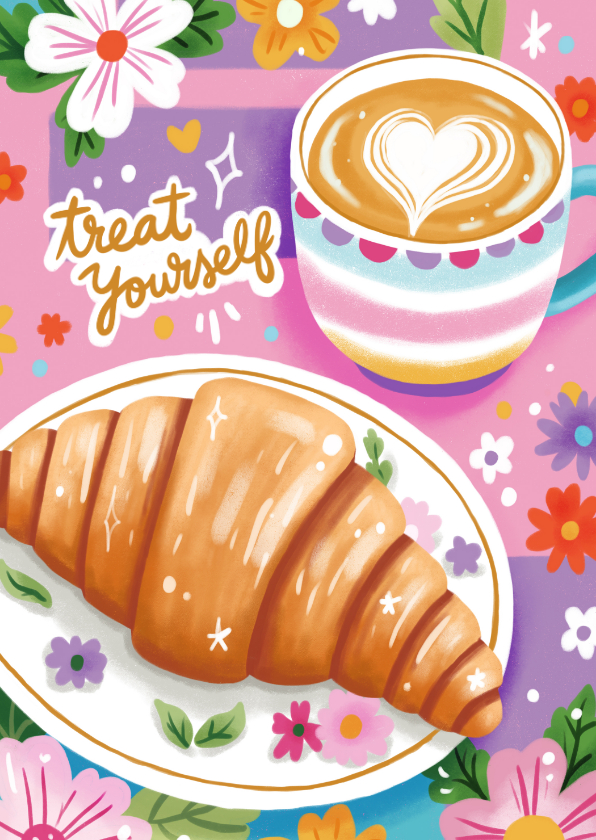 Verjaardagskaart vrouw verwen jezelf croissant cappuccino - Verjaardagskaarten Verjaardagskaarten - Verjaardagskaart vrouw verwen jezelf croissant cappuccino
