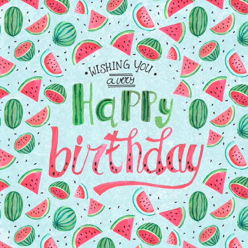 Verjaardagskaarten - Verjaardagskaart Watermeloen 
